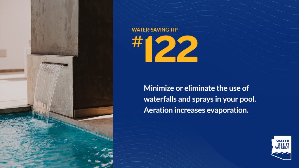 Love Water Saving Tip #122 save water in your pool.
